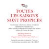 Toutes les saisons sont propices (Di 15H30)